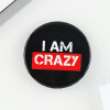 Значок закатной "Crazy" 38 мм SIM-9487670